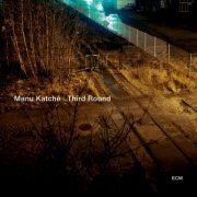 Manu Katché - Third Round (2010) Hi-Res