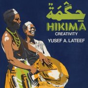 Yusef Lateef - Hikima - Creativity (1983)