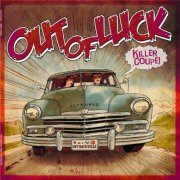 Out Of Luck - Killer Coupe (2021)