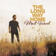 Matt Ward - The Long Way Home (2024)