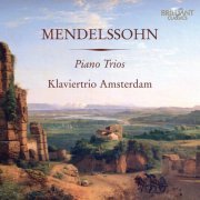 Klaviertrio Amsterdam - Mendelssohn: Piano Trios (2010)