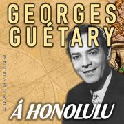 Georges Guétary - À Honolulu (Remastered) (2022)