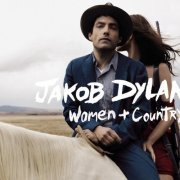 Jakob Dylan - Women and Country (2010)