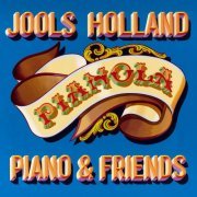 Jools Holland - Pianola. PIANO & FRIENDS (2021) [Hi-Res]