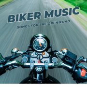 VA - Biker Music Songs for the Open Road (2023)