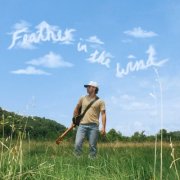 Garrison Nunn - Feather in the Wind (2025)