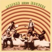 African Music Machine - Black Water Gold (1974/2007)