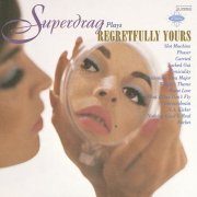 Superdrag - Regretfully Yours (1996)