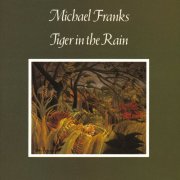 Michael Franks - Tiger In The Rain (1979) [E-AC-3 JOC Dolby Atmos]