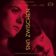 Andi Otto - Zwischen Uns (Original Movie Soundtrack) (2022) [Hi-Res]