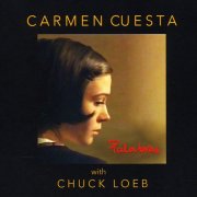 Carmen Cuesta With Chuck Loeb - Palabras (2017)