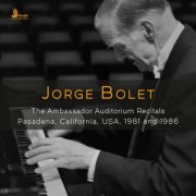 Jorge Bolet - The Ambassador Auditorium Recitals (2026) [Hi-Res]