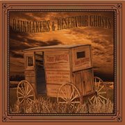 The Grief Brothers - Rainmakers & Reservoir Ghosts (2019)