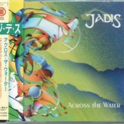 Jadis - Across The Water (1994) {1996, Japanese Edition}