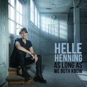 Helle Henning - As Long as We Both Know (2020)