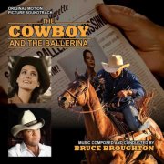 Bruce Broughton - The Cowboy and the Ballerina (Original Motion Picture Soundtrack) (2026) [Hi-Res]