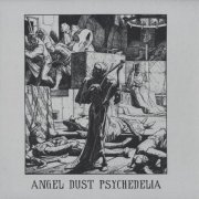 VA - Angel Dust Psychedelia (2014)