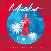 Matskat - Matskathérapie (2017)