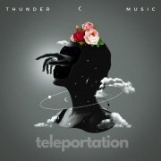 THUNDER MUSIC - teleportation (2022) [Hi-Res]