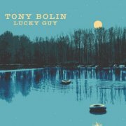 Tony Bolin - Lucky Guy (2019)