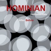 Hominian - Hominian Instrumentals - After Before (2021)