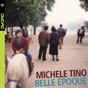 Michele Tino - Belle Époque (2021) [Hi-Res]