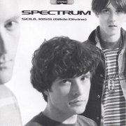 Spectrum - Soul Kiss (Glide Divine) (1992)