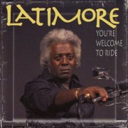 Latimore - You're Welcome to Ride (2000)