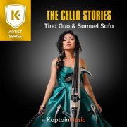 Tina Guo, Samuel Safa - By Kaptain: The Cello Stories (2025) [Hi-Res]