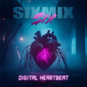 Sixmixsix - Digital Heartbeat (2025)