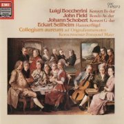 Eckart Sellheim, Collegium Aureum - Boccherini, Field, Schobert: Concertos for Pianoforte (1986)