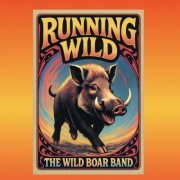 The WIld Boar Band - Running Wild (2025)
