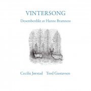 Cecilie Jørstad & Tord Gustavsen - Vintersong - Desemberdikt av Hanne Bramness (2023) [Hi-Res]