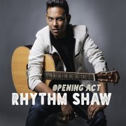 Rhythm Shaw - Opening Act (2015) [Hi-Res]