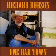 Richard Dobson - One Bar Town (1995)