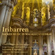 Ensemble Il Narvalo & Federico del Sordo - Iribarren: Sacred Music in Malaga Cathedral (2020) [Hi-Res]