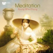 Kyung-Wha Chung - Meditation (2025)