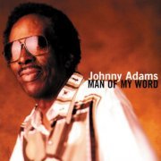 Johnny Adams - Man Of My Word (1998) FLAC