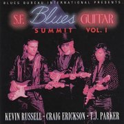 Kevin Russell, Craig Erickson, TJ Parker - S.F. Blues Guitar Summit Vol. 1 (1993)