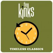 The Kinks - Timeless Classics (2022) [Hi-Res]