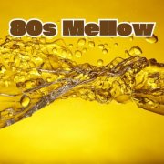 VA - 80s Mellow (2024)