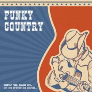 Various Artists - Funky Country (2018)