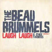 The Beau Brummels - Laugh Laugh & Other Favorites (Digitally Remastered) (2010)