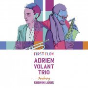 Adrien Volant Trio - First Flow (2019)