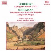 Maria Kliegel, Kristin Merscher - Schubert: Arpeggione Sonata / Schumann: Fantasiestücke (1993)