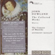 The Consort of Musicke, Anthony Rooley - John Dowland: The Collected Works (12CD) (1997)