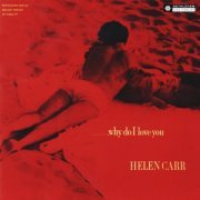 Helen Carr - Why Do I Love You (2014) [Hi-Res]