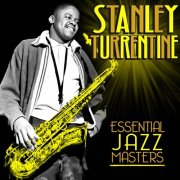 Stanley Turrentine - Essential Jazz Masters (2012)