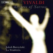 Jakub Burzynski - Vivaldi: Vespers of Sorrow (2004)