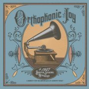 VA - Orthophonic Joy: The 1927 Bristol Sessions Revisited (2015)